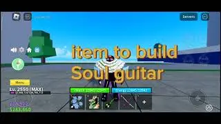 Soul Guitar Skills & items To Build Soul Guitar (Blox fruit)
