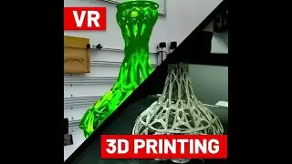 VR to 3D Printing!