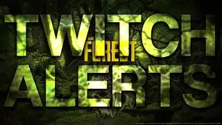 The Forest | Twitch Alerts