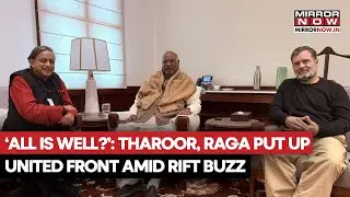 Шаши Тарур, Рахул Ганди и Харге объединились на фоне слухов о расколе и заявили: «Все в порядке?»