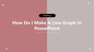 How To Make A Line Graph In PowerPoint