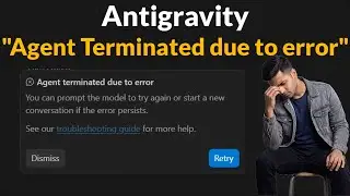 Fix Agent terminated due to error in Antigravity Error - Windows 11/10/8 - 2026