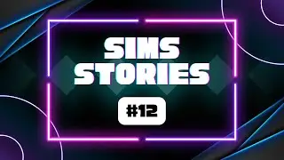 The Sims 4   Sims Stories #12