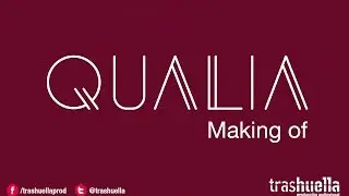 Making of QUALIA (contiene Spoiler)