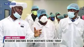 Resident Doctors Begin Indefinite Strike Today Over Its Demands That Have Not Been Met.