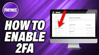 How To Enable 2FA On Fortnite - Quick Help