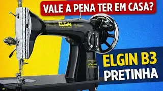 Máquina de Costura Elgin B3 Pretinha vale a pena? Review sincero para uso doméstico