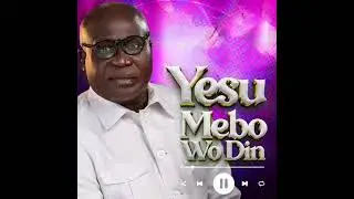 Introducing Mc Abraham’s latest — Yesu Mebo Wo Din!