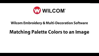 Wilcom E3 - Auto Digitizing tools - Matching Palette Colors To Image