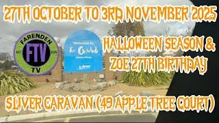 HAVEN ORCHARDS HOLIDAY VILLAGE PARK (HALLOWEEN & ZOE 27TH BIRTHDAY)