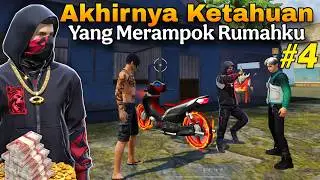 AKHIRNYA KETAHUAN SIAPA YANG MERAMPOK RUMAHKU - FILM DRAMA FF #4 