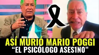 As&iacute; muri&oacute; el c&oacute;mico Mario Poggi &ldquo;El Psic&oacute;logo Ases1n0&rdquo; Estaba completamente Loco