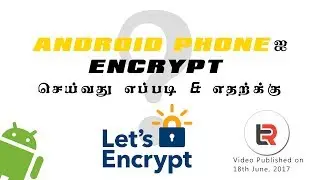 How to Encrypt your Android Phone [தமிழ்] | TechReels