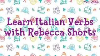 Learn Italian Verbs with Miracle Rebecca (Animal Crossing New Horizons)