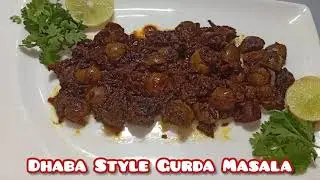Dhaba Style Gurda Masala | Sehri food | Ramadan recipe | Mutton Kidney Indian Spices | गुर्दा मसाला