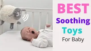 Best Baby Soothing Toys in 2021 [ #1 Selling Baby Soothers on Amazon ]