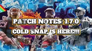 COLD SNAP UPDATE 1.7.0 Just Change ARC Raiders FOR GOOD!!!(Weapons/Maps/Events)