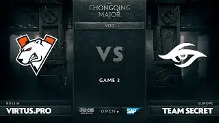 [RU] Virtus.pro vs Team Secret, Game 3, The Chongqing Major UB Final