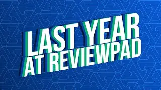 Reviewpad 2022 Wrap Up