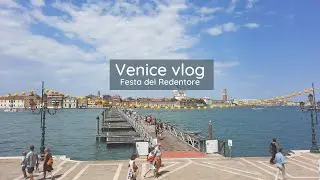 venice trip vlog ⛵ | festa del Redentore 🎆