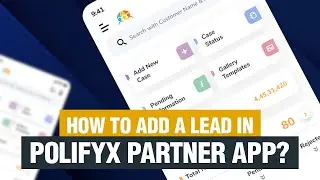 How to add a lead in Polifyx Partner App?