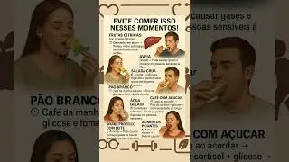 N&atilde;o Consuma Estes Alimentos Nessas Horas! ⚠️ Leia a Descri&ccedil;&atilde;o ⚠️