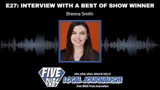 E27: Interview with a Best of Show Winner, Brenna Smith