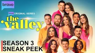 The Valley Season 3 Sneak Peek | The Valley | SEASON 3 | Bravo