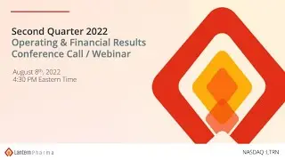 Lantern Pharma | Second Quarter 2022 Operating & Financial Results Conference Call