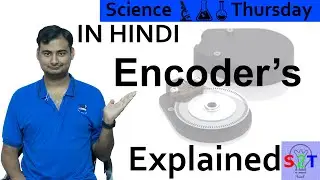 Encoders For Robots Explained In HINDI {Science Thursday}