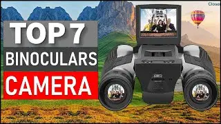TOP 7 BEST BINOCULARS CAMERA FOR 2024