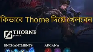 How to play Thorne Tuterial and guite arena of valor
