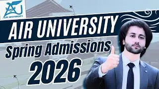 AIR University Spring Admission Schedule 2026 I Air University Entry Test Preparation 2026 I AU Test