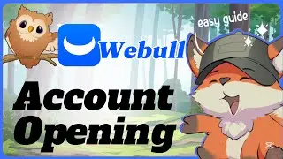 Webull Account Opening &ndash; Quick & Easy Setup Guide