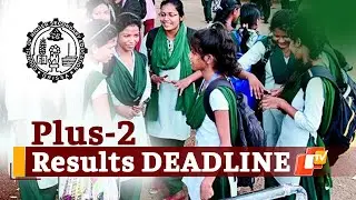 Odisha Plus-2 Exam Results Deadline & Criteria Released By CHSE | OTV News
