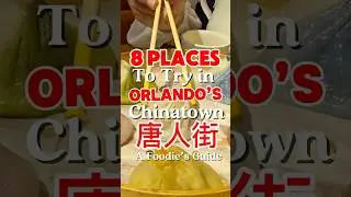 Orlando&rsquo;s Chinatown and foodie spots!