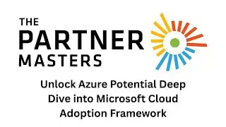 Azure Cloud Adoption Framework  Build a Successful Practice