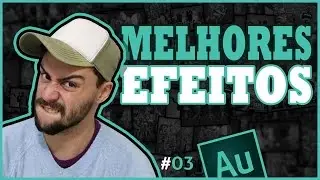 Melhores efeitos no audio - Tutorial Audition