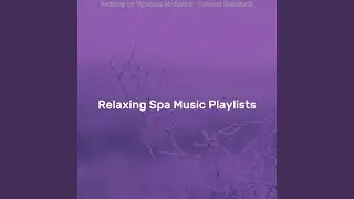 Unique Music for 1 Hour Spa