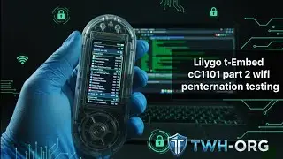 LilyGO T-Embed Part 2 🔥 CC1101 + WiFi Security Testing | Ethical Hacking (Educational)
