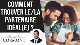 Comment trouver le/la partenaire idéal(e) ?