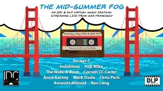 The Mid-Summer Fog: A Virtual Music Festival