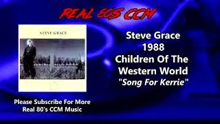 Steve Grace - Song For Kerrie