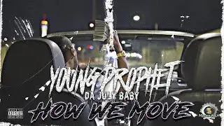 Da July Baby How We Move