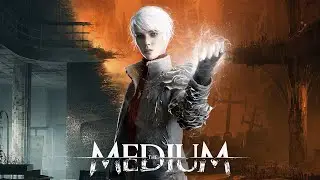 The Medium (2)