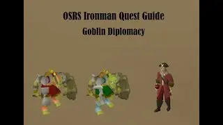 [OSRS] Goblin Diplomacy Ironman Quest Guide