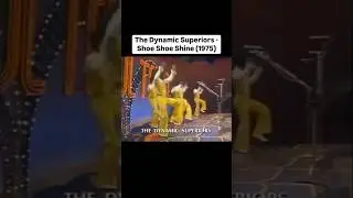 The Dynamic Superiors, 1975 &ldquo;Shoe Shoe Shine&rdquo;, #musichistory #musicshorts #shortsfeed