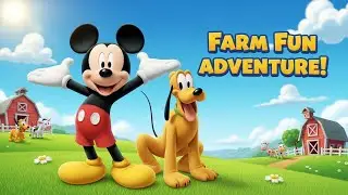 Mickey Mouse & Pluto&rsquo;s Farm Adventure &ndash; Fun Cartoon for Kids!