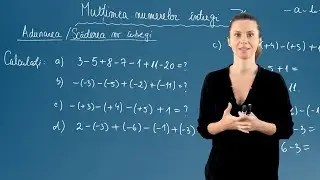 Adunarea / Scăderea numerelor &icirc;ntregi - Exerciții - Matematică - Clasa a VI-a