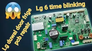 Lg 6 time blinking pcb repair 